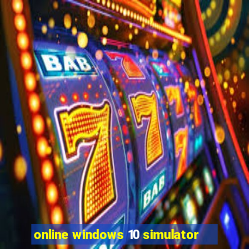 online windows 10 simulator